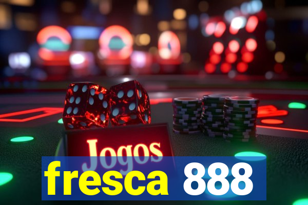 fresca 888